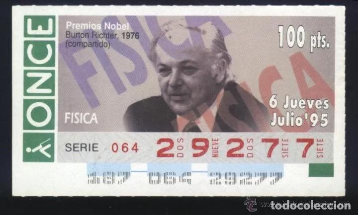 Cupones ONCE: A-8614- CUP&Oacute;N ONCE. 6 JULIO 1995. NOBEL FISICA. BURTON RICHTER.