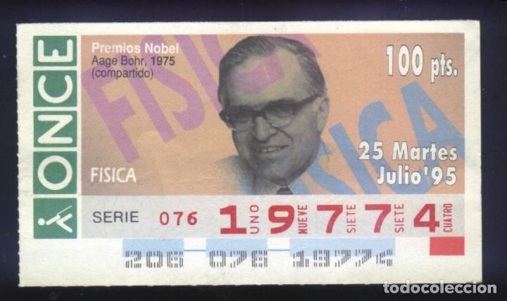 Cupones ONCE: A-8647- CUP&Oacute;N ONCE. 25 JULIO 1995. NOBEL FISICA. AAGE BOHR