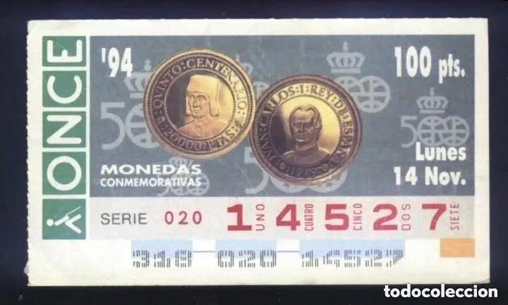 Cupones ONCE: A-8648- CUP&Oacute;N ONCE 14 NOVIEMBRE 1994. MONEDAS CONMEMORATIVAS. 500 ANIVERSARIO.