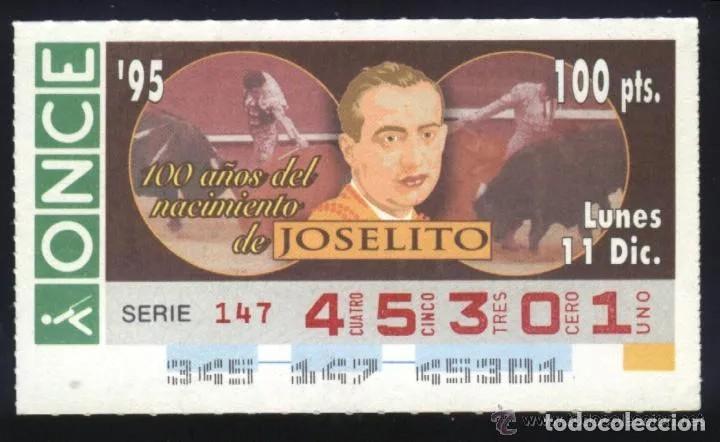 Cupones ONCE: A-8823- CUPON ONCE. 11 DICIEMBRE 1995. 100 A&Ntilde;OS DEL NACIMIENTO DE JOSELITO.