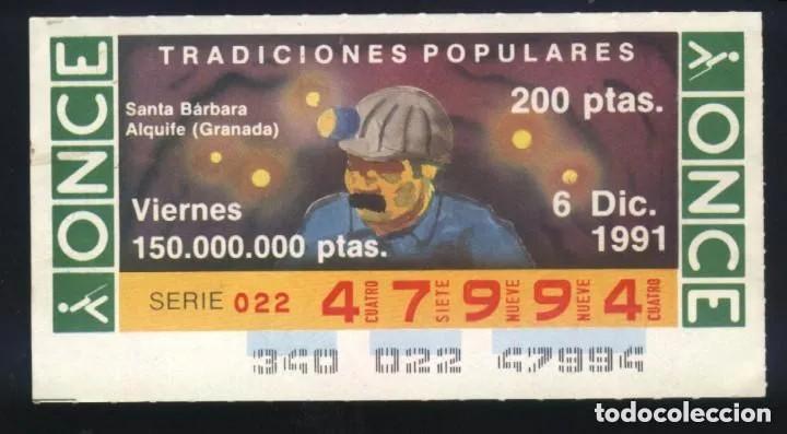 ONCE Coupons: A-8894- ONCE VIERNES 6 DICIEMBRE 1991. TRADICIONES POPULARES. SANTA BARBARA. ALQUIFE (GRANADA)