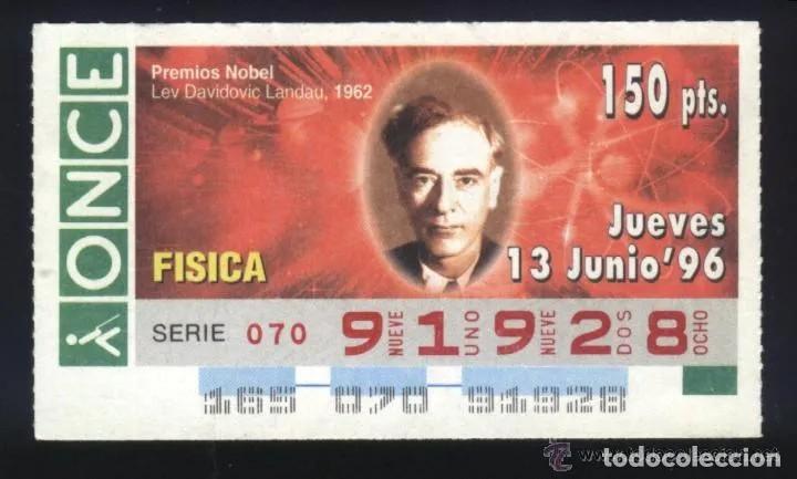 Cupones ONCE: A-8908- CUP&Oacute;N ONCE. 13 JUNIO 1996. NOBEL FISICA. LEV DAVIDOVIC LANDAU.