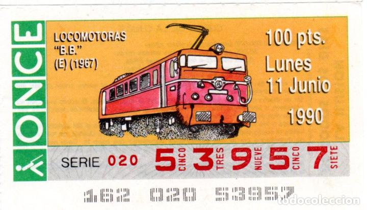Cupones ONCE: CUPONES DE LA ONCE - A&Ntilde;O 1990 - 11 DE JUNIO - LOCOMOTORAS: B.B. (E) (1967)