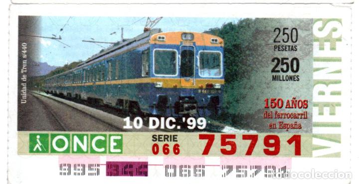 Cupones ONCE: CUPONES DE LA ONCE - A&Ntilde;O 1999 - 10 DE DICIEMBRE - UNIDAD DE TREN S/440 -