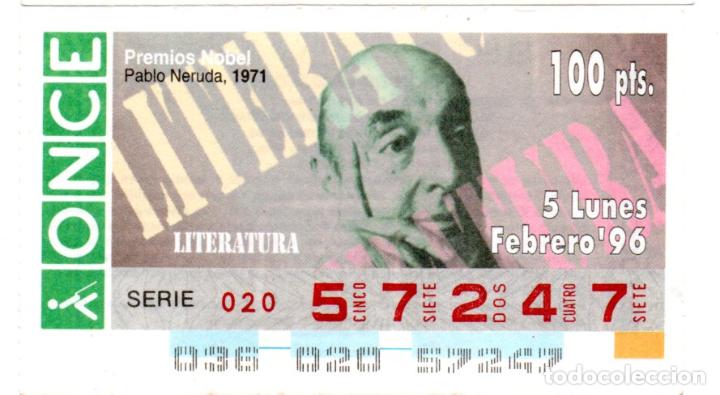 Cupones ONCE: CUP&Oacute;N DE LA ONCE - A&Ntilde;O 1996 - 5 DE FEBRERO - NOBEL DE LITERATURA 1971: PABLO NERUDA -