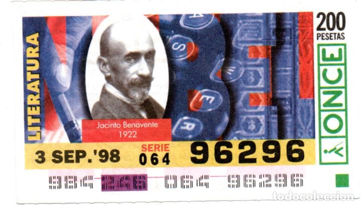 Cupones ONCE: CUP&Oacute;N DE LA ONCE - A&Ntilde;O 1998 - 3 DE SEPTIEMBRE - PREMIO NOBEL DE LITERATURA 1922; JACINTO BENAVENTE -