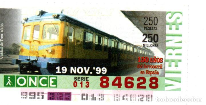 Cupones ONCE: CUPONES DE LA ONCE - A&Ntilde;O 1999 - 19 DE NOVIEMBRE - UNIDADES DE TREN S-436 -