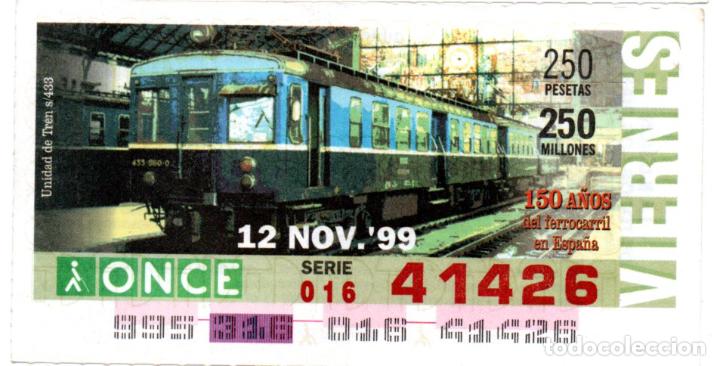Cupones ONCE: CUPONES DE LA ONCE - A&Ntilde;O 1999 - 12 DE NOVIEMBRE - UNIDADES DE TREN S-433 -