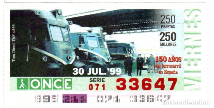 Cupones ONCE: CUPONES DE LA ONCE - A&Ntilde;O 1999 - 30 DE JULIO - TREN DIESEL TAF S-595 -