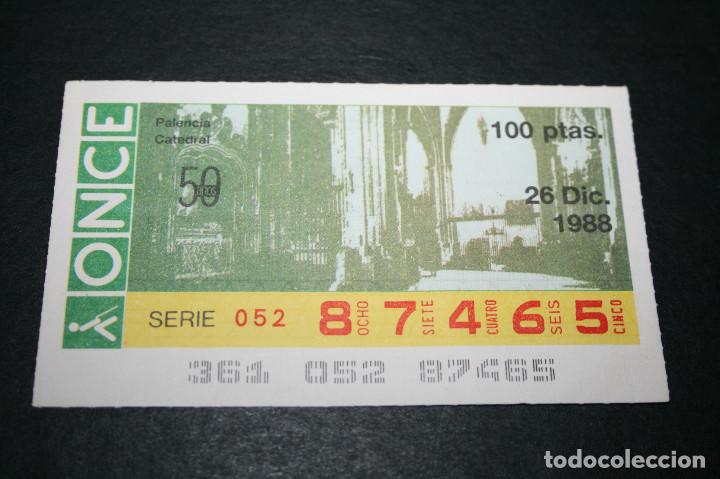 Billets ONCE: CUP&Oacute;N ONCE - 26 DICIEMBRE 1988 - PALENCIA CATEDRAL