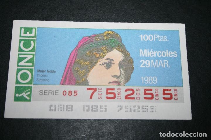ONCE Coupons: CUP&Oacute;N ONCE - 29 MARZO 1989 - MUJER NOBLE IMPERIO BIZANTINO