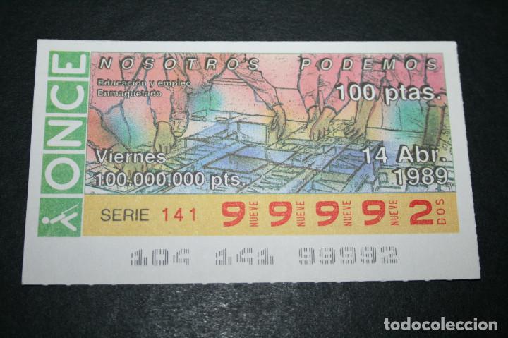 ONCE Coupons: CUP&Oacute;N ONCE - 14 ABRIL 1989 - NOSOTROS PODEMOS, EDUCACI&Oacute;N Y EMPLEO, ENMAQUETADO