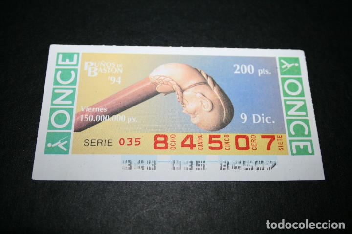 Cupones ONCE: CUP&Oacute;N ONCE - 9-DICIEMBRE-1994 - PU&Ntilde;OS DE BAST&Oacute;N - Foto 1