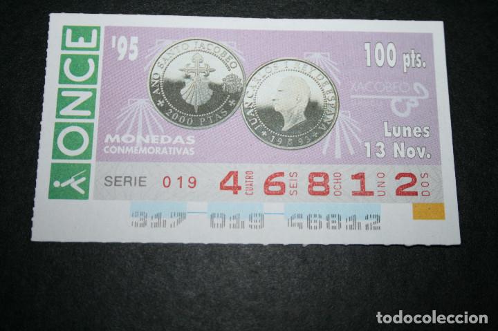 Coupon ONCE: CUP&Oacute;N ONCE - 13-NOVIEMBRE-1995 - MONEDAS CONMEMORATIVAS