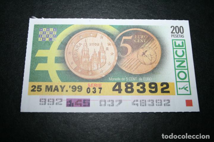 Cupones ONCE: CUP&Oacute;N ONCE - 25-MAYO-1999 - MONEDA DE 5 CENT. DE EURO - Foto 1