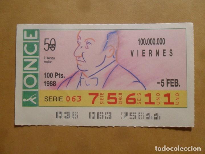 Cupones ONCE: CUPON O.N.C.E. - N&ordm; 75611 - 5 FEBRERO 1988 - ESCRITOR. PABLO NERUDA