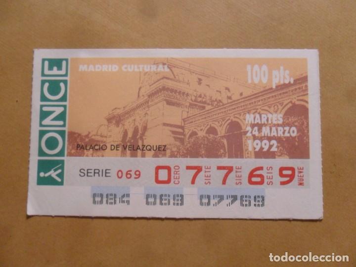 Cupones ONCE: CUPON O.N.C.E. - N&ordm; 07769 - MARTES 24 MARZO 1992 - MADRID CULTURAL - PALACIO VELAZQUEZ