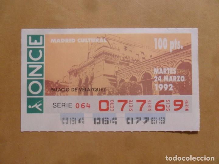 Cupones ONCE: CUPON O.N.C.E. - N&ordm; 07769 - MARTES 24 MARZO 1992 - MADRID CULTURAL - PALACIO VELAZQUEZ
