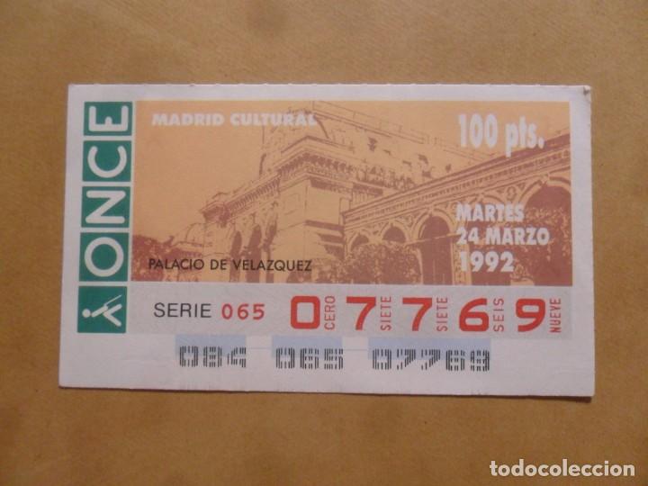 Cupones ONCE: CUPON O.N.C.E. - N&ordm; 07769 - MARTES 24 MARZO 1992 - MADRID CULTURAL - PALACIO VELAZQUEZ
