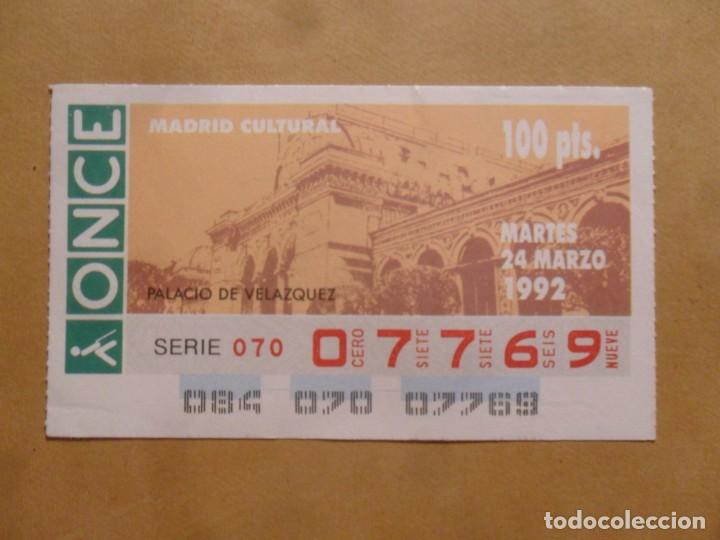 Cupones ONCE: CUPON O.N.C.E. - N&ordm; 07769 - MARTES 24 MARZO 1992 - MADRID CULTURAL - PALACIO VELAZQUEZ