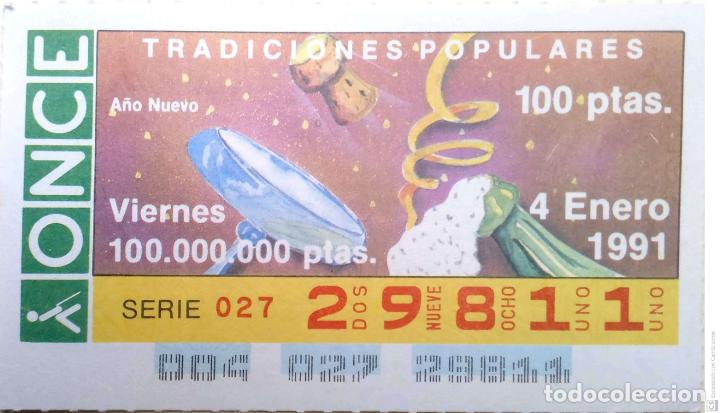 Cupones ONCE: Espa&ntilde;a. ONCE. 1991. Tradiciones Populares: A&ntilde;o Nuevo. Fecha: 4 Ene.