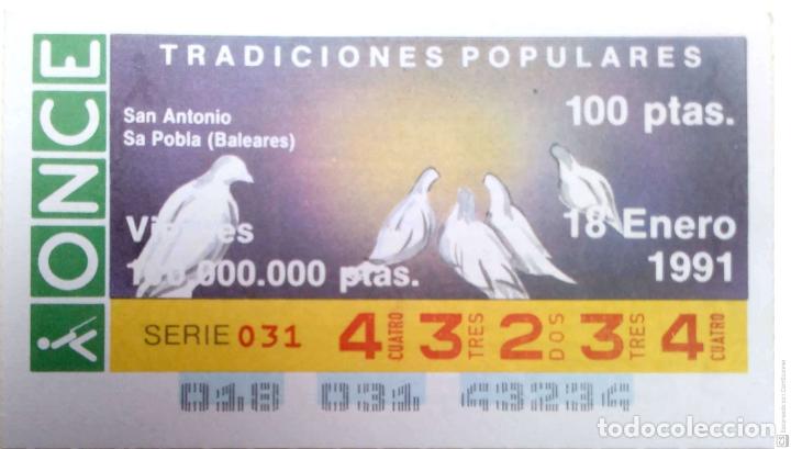 Cupones ONCE: Espa&ntilde;a. ONCE. 1991. Tradiciones Populares: San Antonio. Sa Pobla (Baleares). Fecha: 18 Ene.
