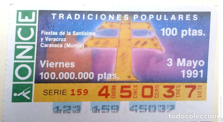 Cupones ONCE: Espa&ntilde;a. ONCE. 1991. Tradiciones Populares: Fiestas de la Sant&iacute;sima y Veracruz. Caravaca (Murcia). Fe