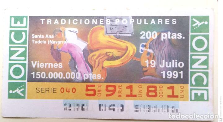 Cupones ONCE: Espa&ntilde;a. ONCE. 1991. Tradiciones Populares: Santa Ana. Tudela (Navarra). Fecha: 19 Jul