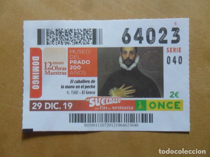 Cupones ONCE: CUPON O.N.C.E. - N&ordm; 64023 - 29 DICIEMBRE 2019 - MUSEO DEL PRADO, EL GRECO -