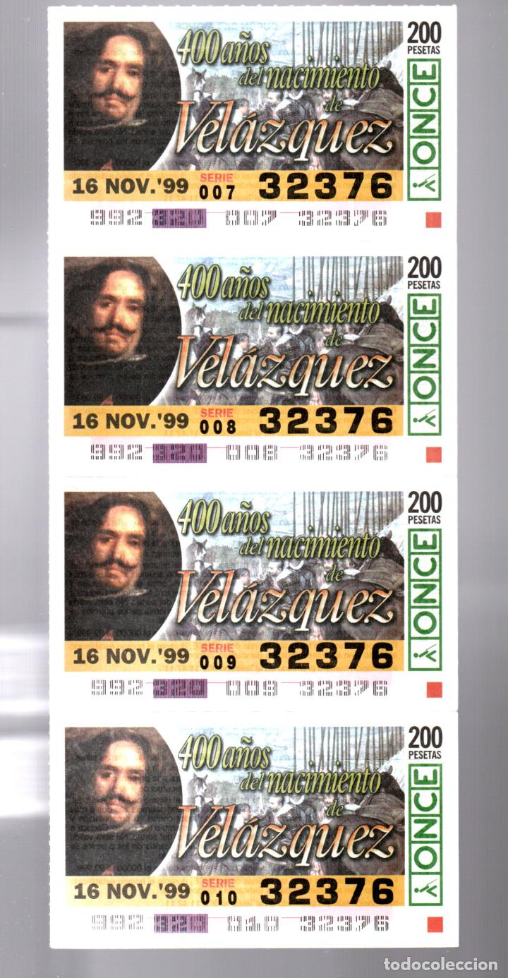 Cupones ONCE: 4 CUPONES DE LA ONCE - 16 DE NOVIEMBRE DE 1999 - 400 A&Ntilde;OS DEL NACIMIENTO DE VELAZQUEZ -