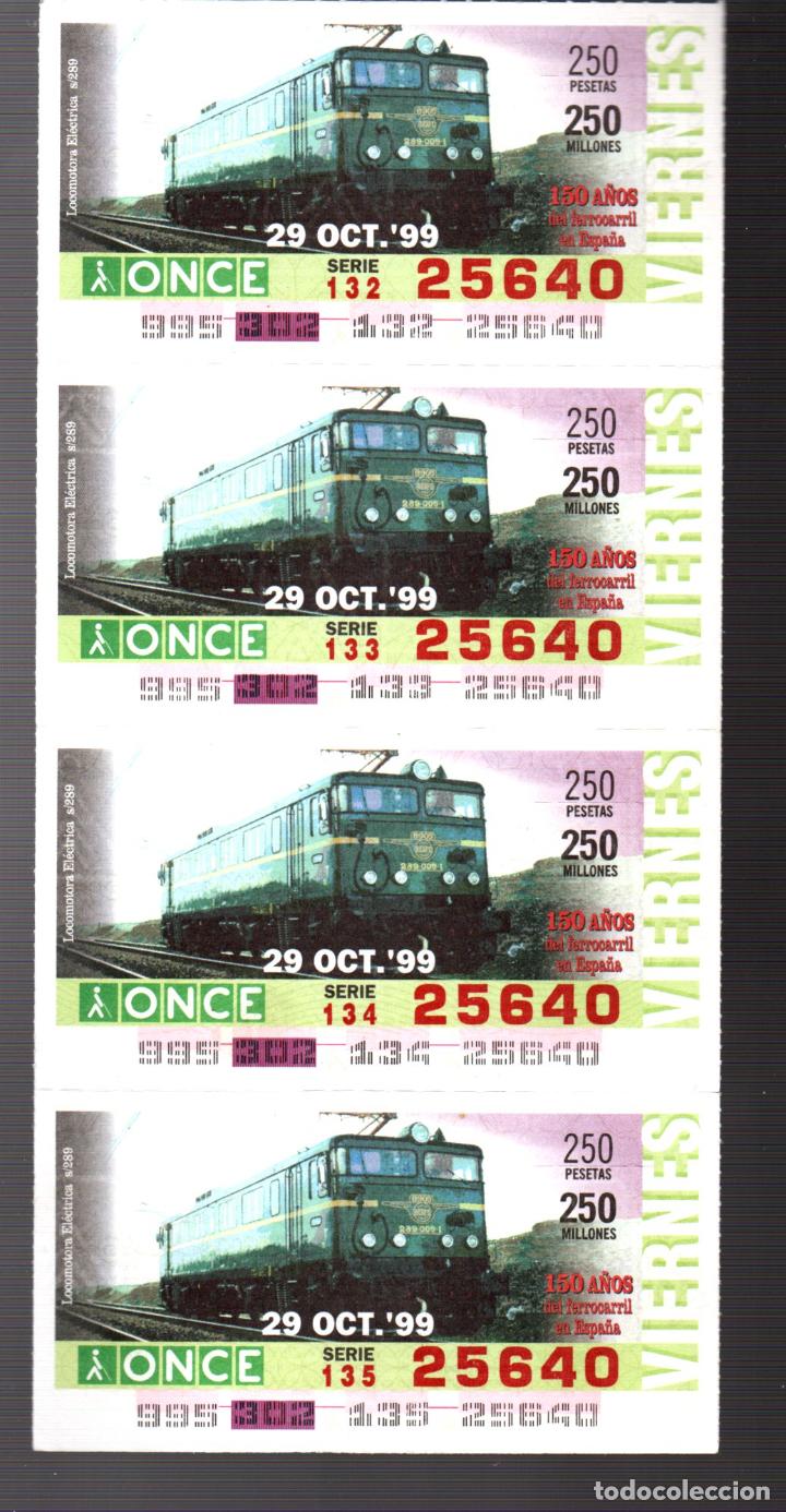 Billets ONCE: 4 CUPONES DE LA ONCE - 29 DE OCTUBRE DE 1999 - 150 A&Ntilde;OS DEL FERROCARRIL EN ESPA&Ntilde;A -