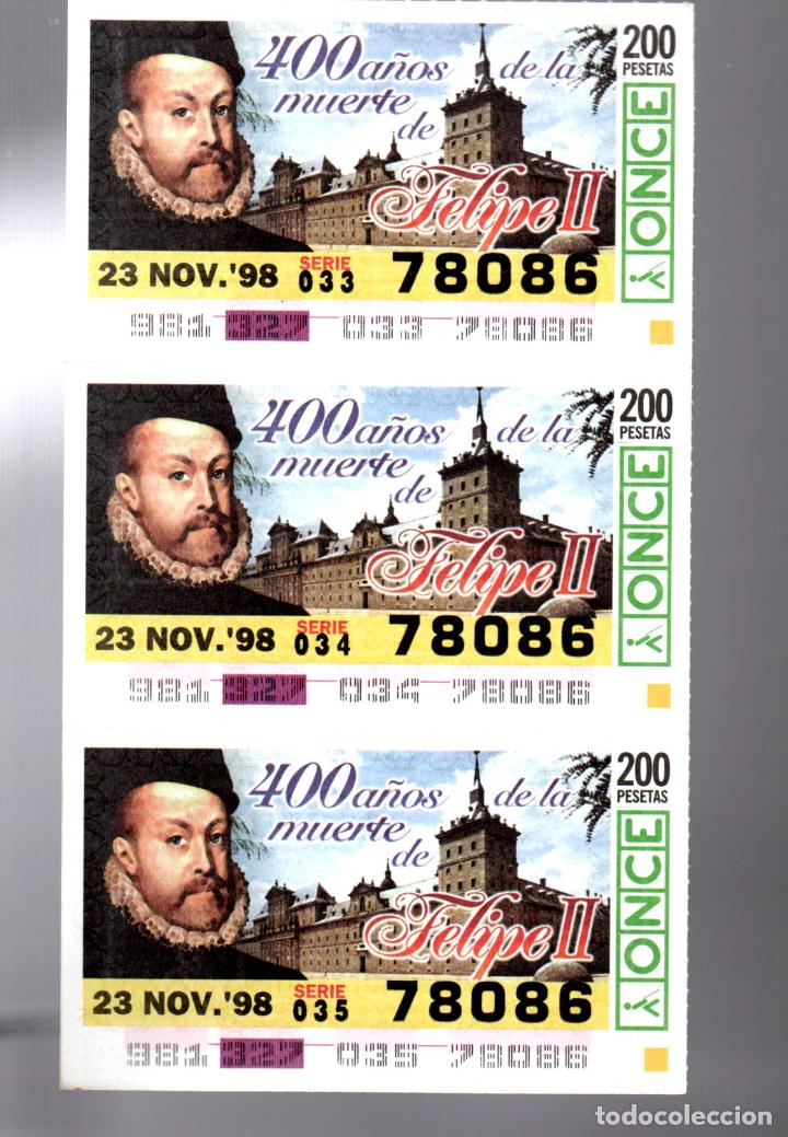 Cupones ONCE: 3 CUPONES DE LA ONCE - 23 DE NOVIEMBRE DE 1998 - 400 A&Ntilde;OS DE LA MUERTE DE FELIPE II -