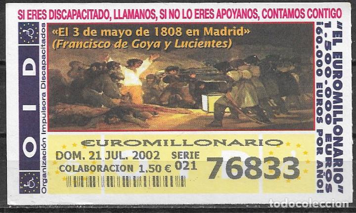 Cupones ONCE: OID,EL 3 DE MAYO EN MADRID,GOYA,21/07/2002. - Foto 1