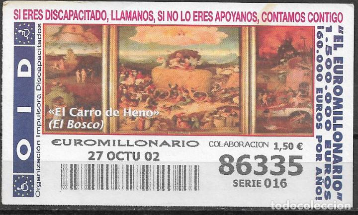 Cupones ONCE: OID,EL CARRO DE HENO,EL BOSCO,27/10/2002. - Foto 1
