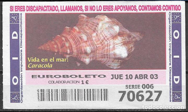 Cupones ONCE: OID,VIDA EN EL MAR,CARACOLA,10/04/2003. - Foto 1