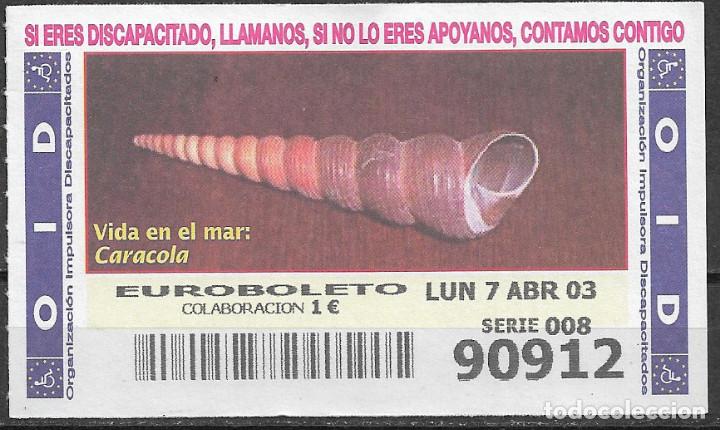 Cupones ONCE: OID,VIDA EN EL MAR,CARACOLA,07/04/2003. - Foto 1