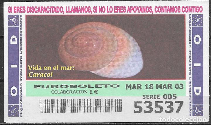 Cupones ONCE: OID,VIDA EN EL MAR,CARACOL,18/03/2003. - Foto 1
