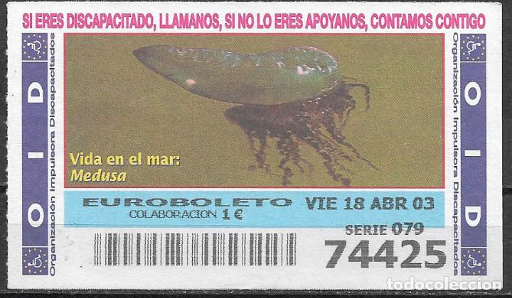 Cupones ONCE: OID,VIDA EN EL MAR,MEDUSA,18/04/2003. - Foto 1