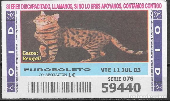 Cupones ONCE: OID,GATOS,BENGALI,11/07/2003. - Foto 1