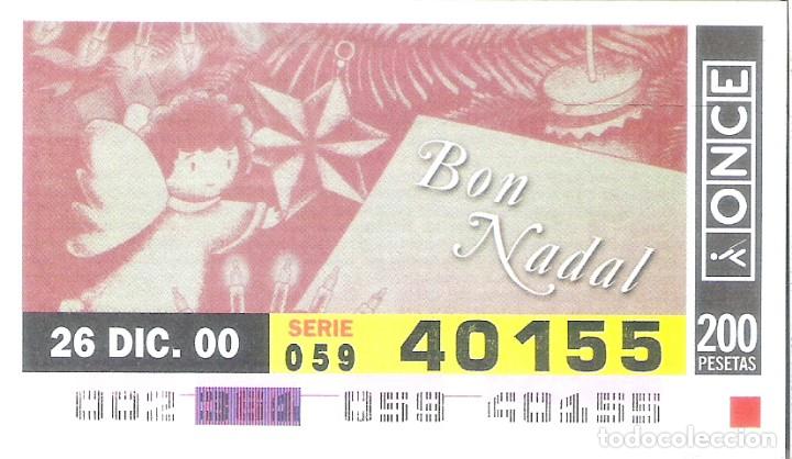 ONCE Coupons: 1 DECIMO O CUPON ONCE - 26 DICIEMBRE 2000 - NAVIDAD - BON NADAL