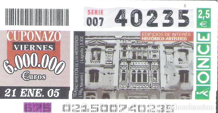 Cupones ONCE: 1 DECIMO O CUPON ONCE - 21 ENERO 2005 - TEATRO BRETON DE LOS HERREROS ( LOGRO&Ntilde;O )