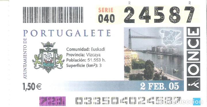 Coupon ONCE: 1 DECIMO O CUPON ONCE - 2 FEBRERO 2005 - PORTUGALETE - VIZCAYA ( EUSKADI )