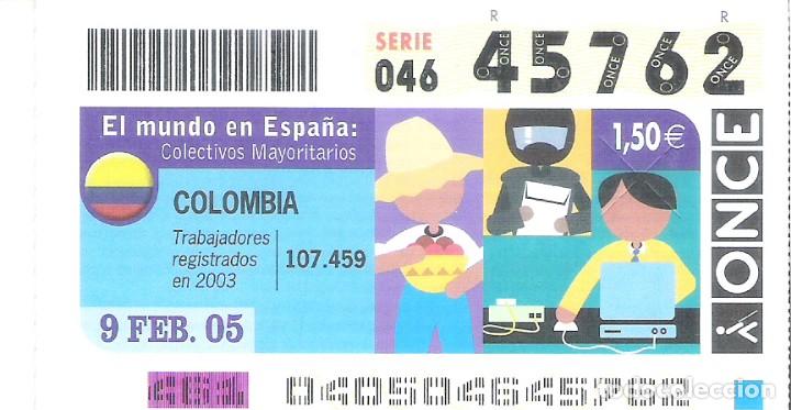Billets ONCE: 1 DECIMO O CUPON ONCE - 9 FEBRERO 2005 - EL MUNDO EN ESPA&Ntilde;A - COLOMBIA - COLECTIVOS MAYORITARIOS