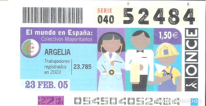 Cupones ONCE: 1 DECIMO O CUPON ONCE - 23 FEBRERO 2005 - ARGELIA - EL MUNDO EN ESPA&Ntilde;A - COLECTIVOS MAYORITARIOS