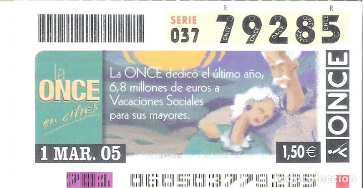Cupones ONCE: 1 DECIMO O CUPON ONCE - 1 MARZO 2005 - VACIONES SOCIALES PARA LOS MAYORES