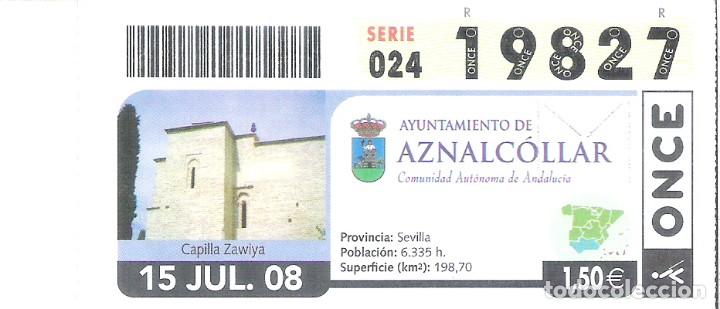 Cupones ONCE: 1 DECIMO O CUPON ONCE - 15 JULIO 2008 - AZNALCOLLAR ( SEVILLA ) - CAPILLA ZAWIYA