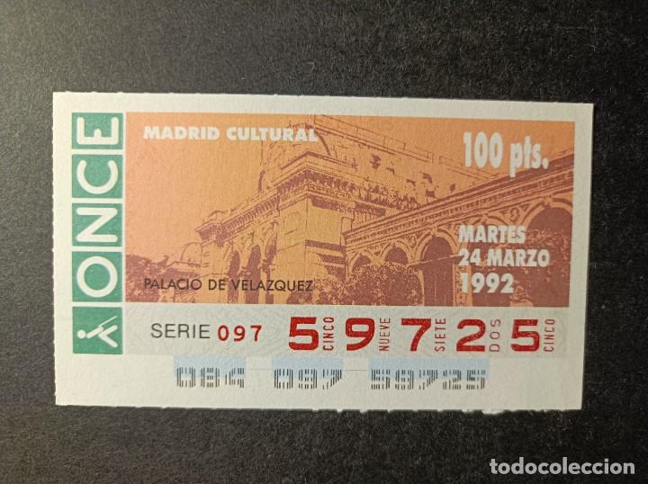 Cupones ONCE: C. Once. Madrid Cultural. Palacio de Velazquez. 24 Marzo 1992. N&ordm; 59725.
