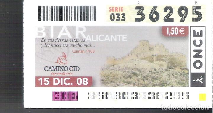 Bilhetes ONCE: 1 DECIMO O CUPON ONCE - 15 DICIEMBRE 2008 - BIAR - ALICANTE - CAMINO CANTAR MIO CID 1589