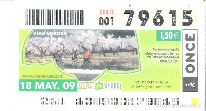 ONCE Coupons: 1 DECIMO O CUPON ONCE 18 MAYO 2009 - VAL DE ZAFAN ( TERUEL - ANTIGUO PASO DEL TREN POR EL EBRO