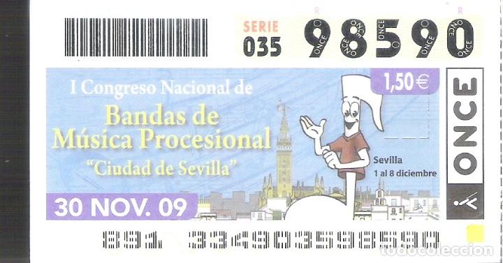 Billets ONCE: 1 DECIMO O CUPON ONCE - 30 NOVIEMBRE 2009 CONGRESO BANDAS DE MUSICA PROCESIONAL SEMANA SANTA SEVILLA